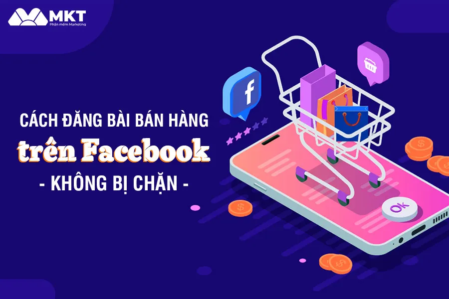 cách đăng bài trên facebook không bị chặn: Chiến Lược Toàn Diện Giúp Doanh Nghiệp Tăng Tương Tác Bền Vững
