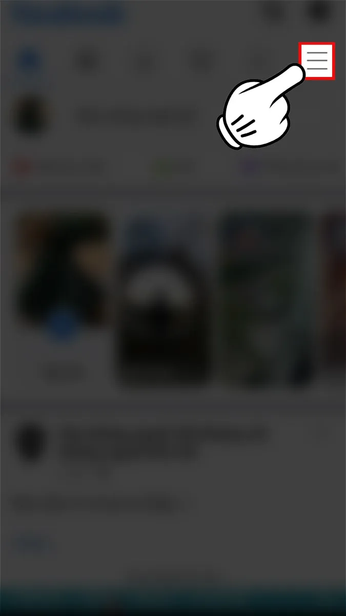 Chọn biểu tượng ba gạch ngang để truy cập Menu trên ứng dụng Facebook