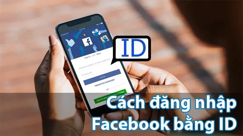 Cách Đăng Nhập Facebook Bằng ID: Hướng Dẫn Toàn Diện và Chiến Lược Bảo Mật