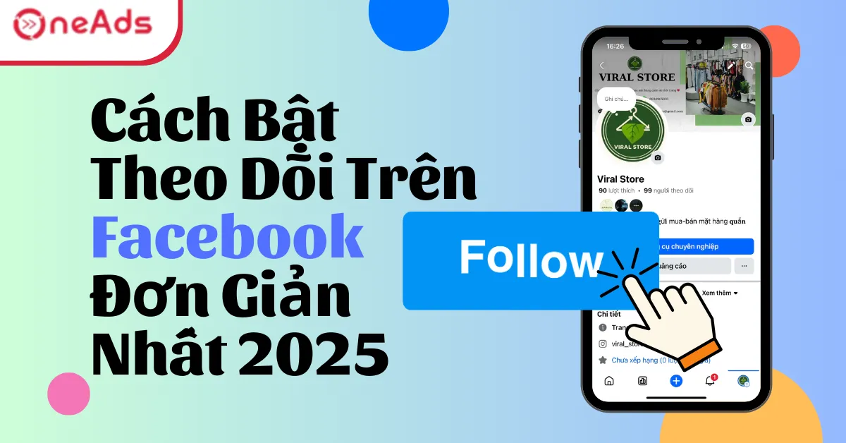 cách bật follow facebook Chi tiết 2025: Kích hoạt, Khắc phục Lỗi và Tối ưu Trang Cá nhân