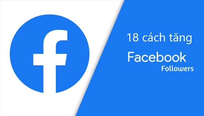 Hình minh họa các cách tăng follow Facebook hiệu quả