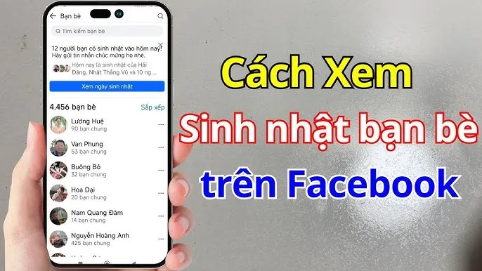 cách xem sinh nhật bạn bè trên facebook Toàn Diện Mọi Nền Tảng (PC & Di Động)