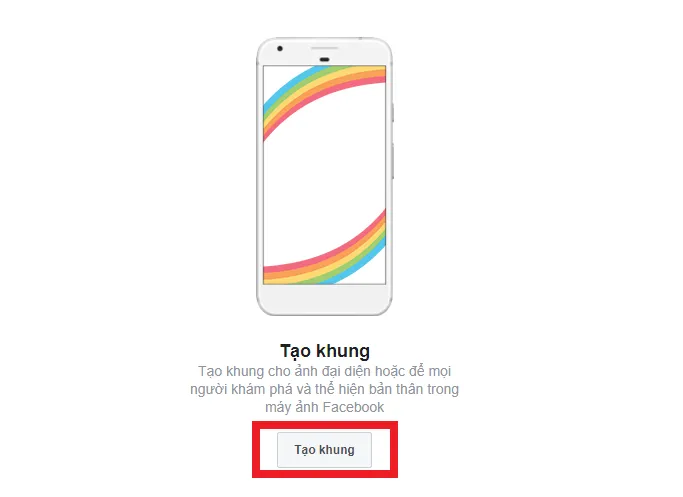 Hướng dẫn tạo khung frame Facebook: Chọn "Tạo khung" để bắt đầu