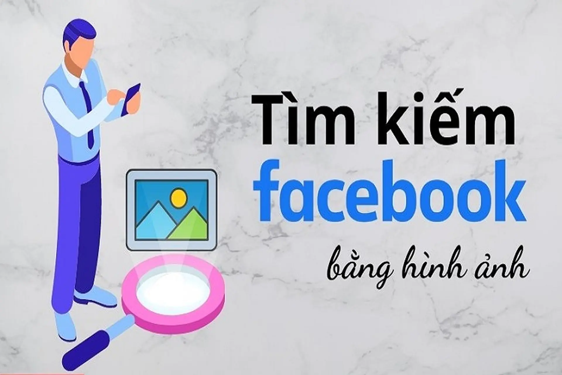 cách tìm hình trên facebook Chi Tiết: Các Phương Pháp Tìm Kiếm Hình Ảnh Ngược Chính Xác
