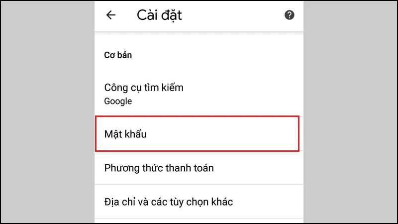 Truy cập mục Mật khẩu trong phần Cài đặt của trình duyệt Google Chrome