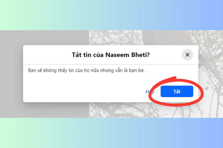 Xác nhận tắt tin của người bạn muốn ẩn story trên Facebook.